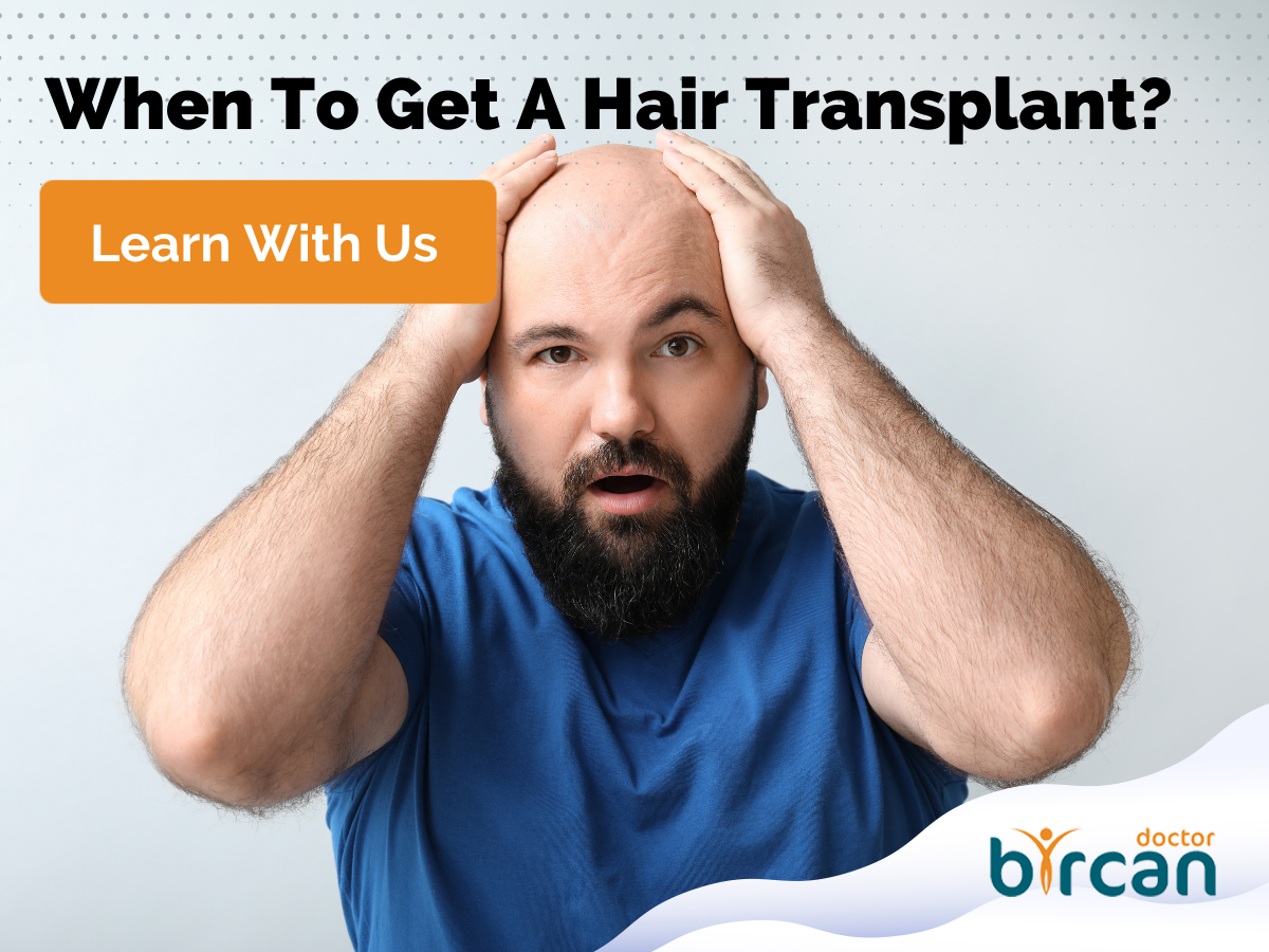 When To Get A Hair Transplant